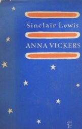 Sinclair Lewis - Anna Vickers
