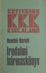Benedek Marcell - Irodalmi hármaskönyv