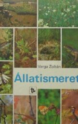 Dr. Varga Zoltán - Állatismeret