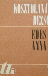 Kosztolányi Dezső - Édes Anna