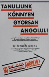 Dr. Szenczi Miklós - Tanuljunk könnyen, gyorsan angolul!