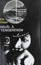 Paul Herbert Freyer - Halál a tengereken