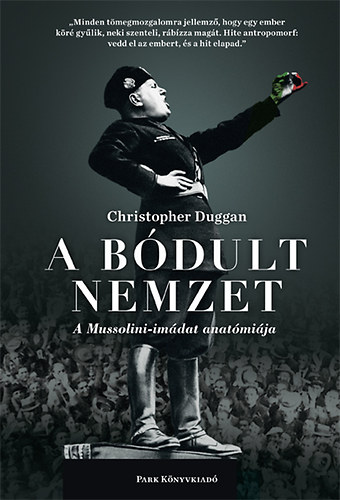 Christopher Duggan - A bódult nemzet