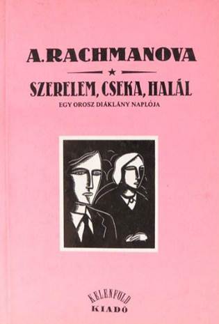 Alexandra Rachmanova - Szerelem, cseka, halál