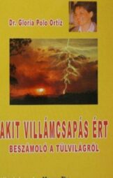Dr. Gloria Polo Ortiz - Akit villámcsapás ért