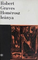 Robert Graves - Homérosz leánya