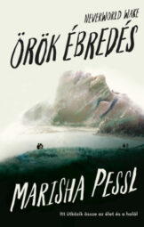 Marisha Pessl - Örök ébredés