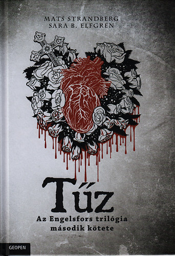 Mats Strandberg - Sara B. Elfgren - Tűz