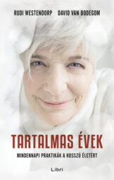 Rudi Westendrop - David Van Bodegom - Tartalmas évek