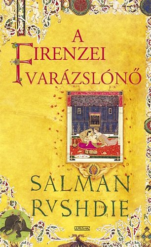 Salman Rushdie - A firenzei varázslónő