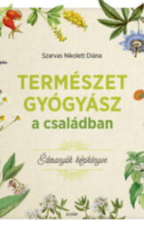 Szarvas Nikolett Diána - Természetgyógyász a családban