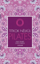Titkok nélkül PILATES
