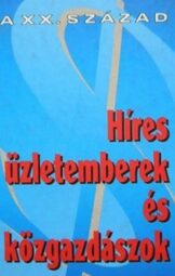 Híres üzletemberek és közgazdászok