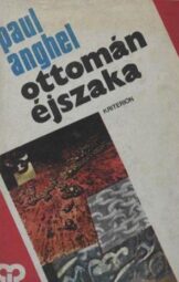 Paul Anghel - Ottomán éjszaka