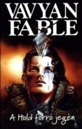 Vavyan Fable - A Hold forró jegén