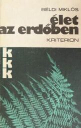 Béldi Miklós - Élet az erdőben