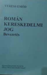 Veress Emőd - Román kereskedelmi jog