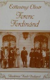 Eöttevényi Olivér - Ferenc Ferdinánd
