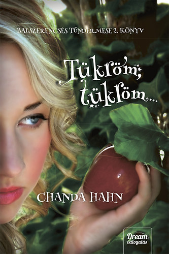 Chanda Hahn - Tükröm tükröm