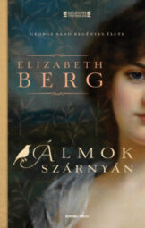 Elizabeth Berg - Álmok szárnyán