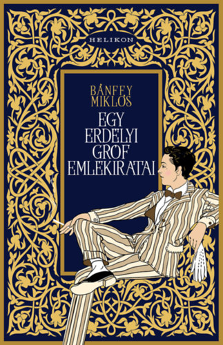 Bánffy Miklós - Egy erdélyi gróf emlékíratai