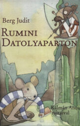 Berg Judit - Rumini Datolyaparton