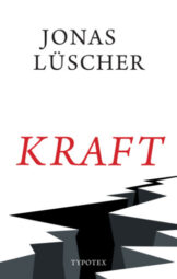 Jonas Lüscher - Kraft