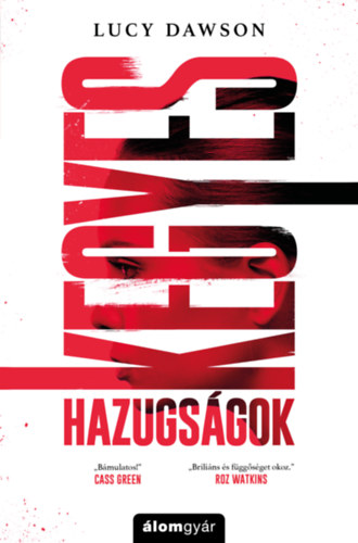 Lucy Dawson - Kegyes hazugságok