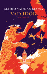 Mario Vargas Llosa - Vad idők
