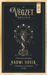 Naomi Novik - A Végzet iskolája