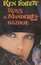 Ken Follett - Kulcs a Manderley-házhoz