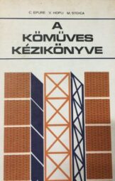 C.Epure, V. Hopu, M.Stoica - A kőműves kézikönyve
