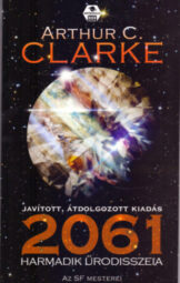 Arthur C Clarke - 2061 harmadik űrodisszeia