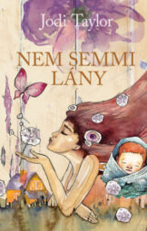 Jodi Taylor - Nem semmi lány