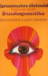Ferencsik István - Íriszdiagnosztika