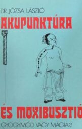 Dr. Józsa László - Akupunktúra és moxibusztió