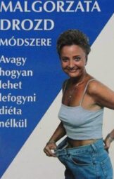 Malgorzata Drozd - Malgorzata Drozd módszere