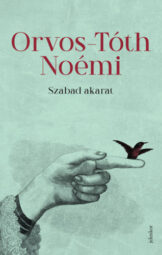 Orvos-Tóth Noémi - Szabad akarat