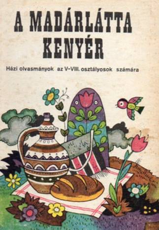 P. Dombi Erzsébet - A madárlátta kenyér