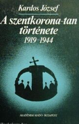 Kardos József - A szentkorona-tan története