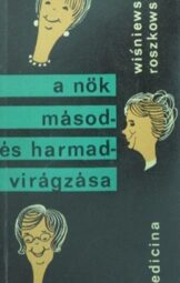 Wisniewska Roszkowska - A nők másod- és harmadvirágzása