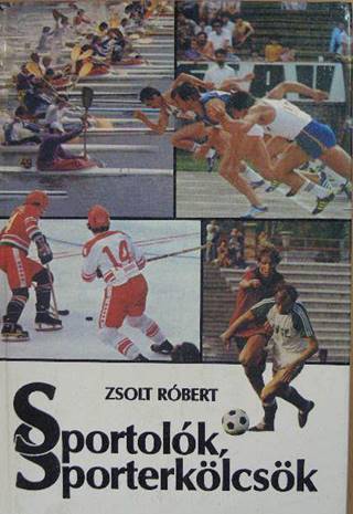 Zsolt Róbert - Sportolók, sporterkölcsök