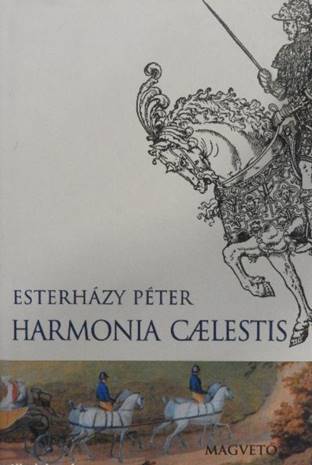 Esterházy Péter - Harmonia caelestis