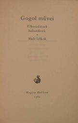 Nyikolaj Vasziljevics Gogol - Gogol művei
