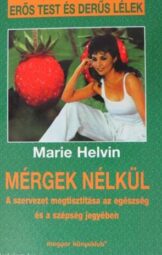 Marie Helvin - Mérgek nélkül