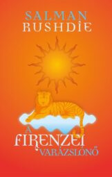Salman Rushdie - A firenzei varázslónő