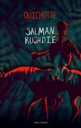 Salman Rushdie - Quichotte
