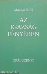Abd-Ru-Shin - Az igazság fényében