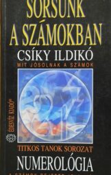 Csíky Ildikó - Sorsunk a számokban