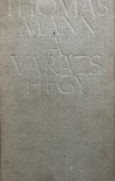 Thomas Mann - A ​varázshegy